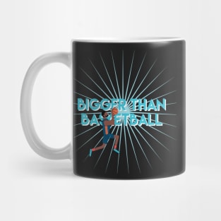 Bigger than Basketball Mug